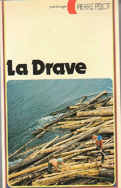 La drave - Pierre Pelot - Livre