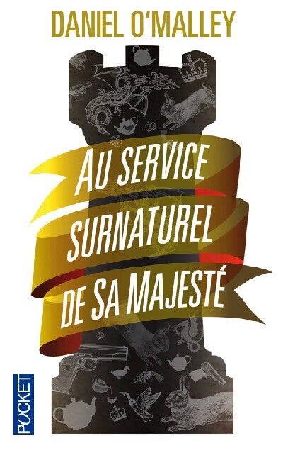 Au service surnaturel de Sa Majesté - Dan O'malley - Livre