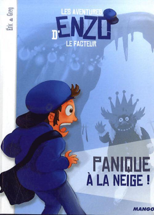 Les aventures d'Enzo le facteur Tome II : Panique à la neige ! - Eric - Livre