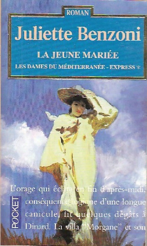 Les dames du Méditerranée-Express Tome I : La jeune mariée - Juliette Benzoni - Livre