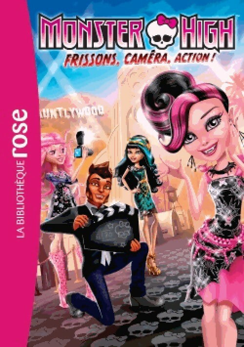 Monster High Tome IV : Frisson, caméra, action ! - Inconnu - Livre