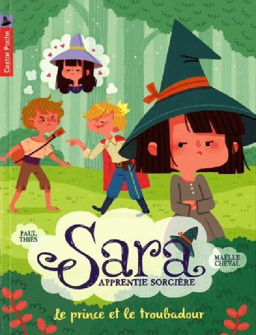 Sara apprentie sorcière Tome III : Le prince et le troubadour - Paul Thiès - Livre