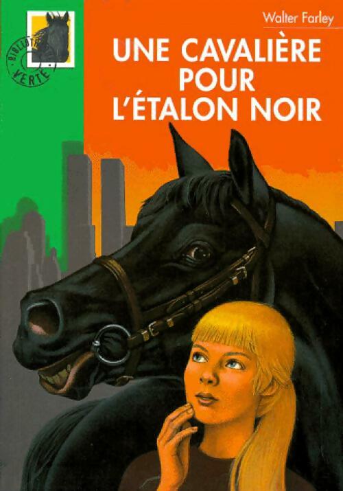 Une cavalière pour l'étalon noir - Walter Farley - Livre