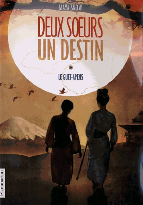 Deux soeurs, un destin Tome II : Le guet-apens - Maya Snow - Livre