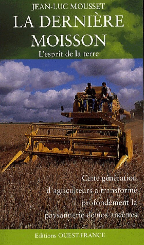 La dernière moisson - Jean-Luc Mousset - Livre