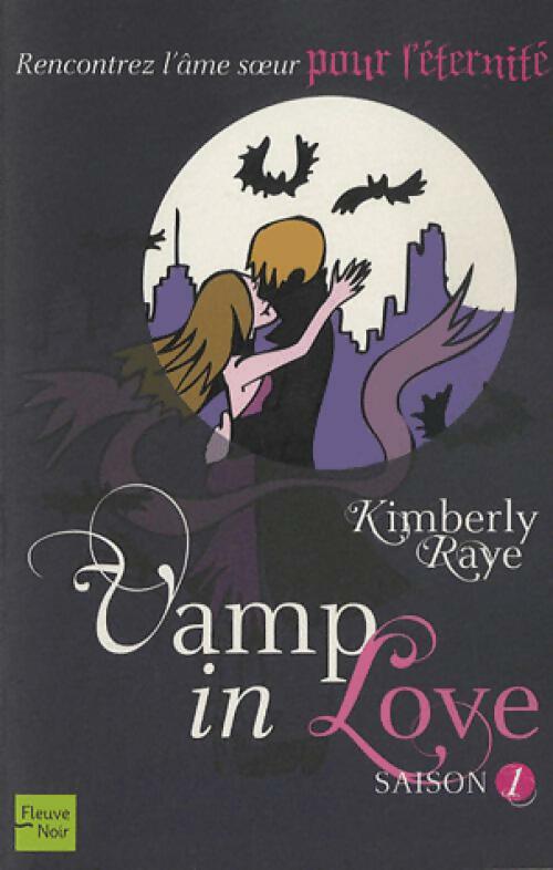 Vamp'n'love saison 1 - Kimberly Raye - Livre