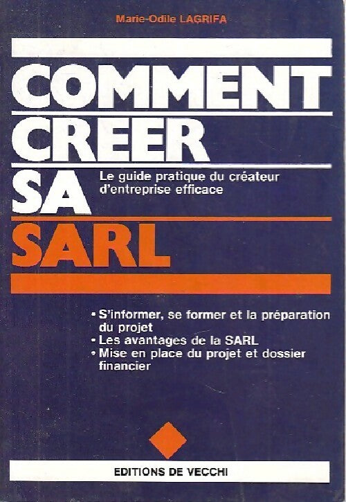 Comment créer sa SARL - Marie-Odile Lagrifa - Livre
