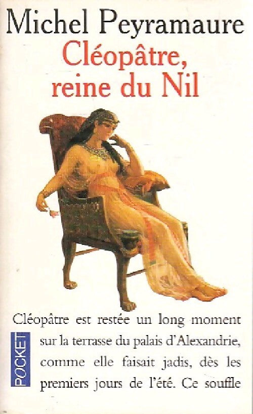 Cléopâtre, reine du Nil - Michel Peyramaure - Livre