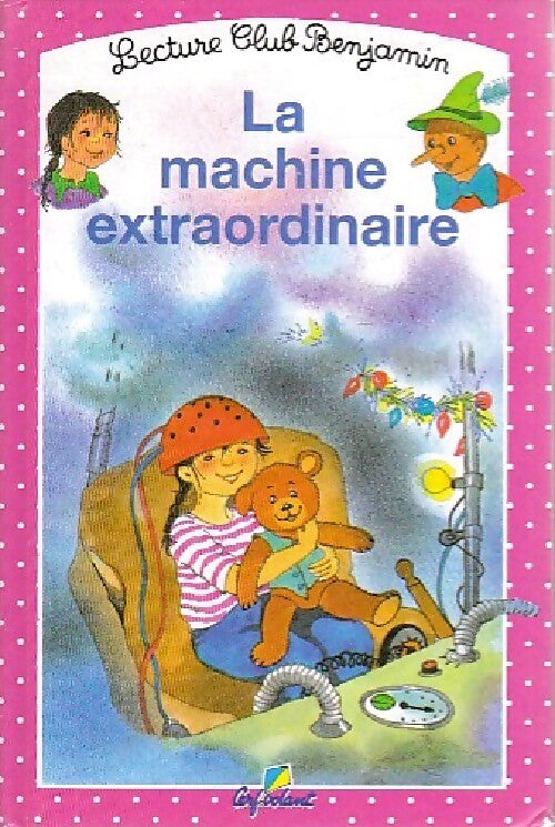 La machine extraordinaire - Dan Mitrecey - Livre