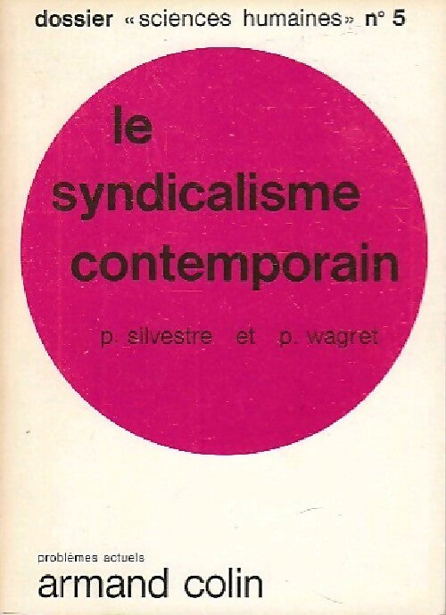 Le syndicalisme contemporain - Paul Silvestre - Livre
