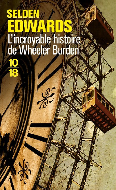 L'incroyable histoire de Wheeler Burden - Selden Edwards - Livre