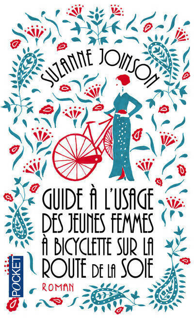 Guide à l'usage des jeunes femmes à bicyclette sur la route de la soie - Suzanne Joinson - Livre