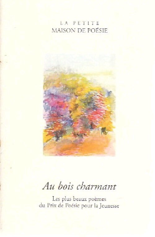 Au bois charmant - Collectif - Livre