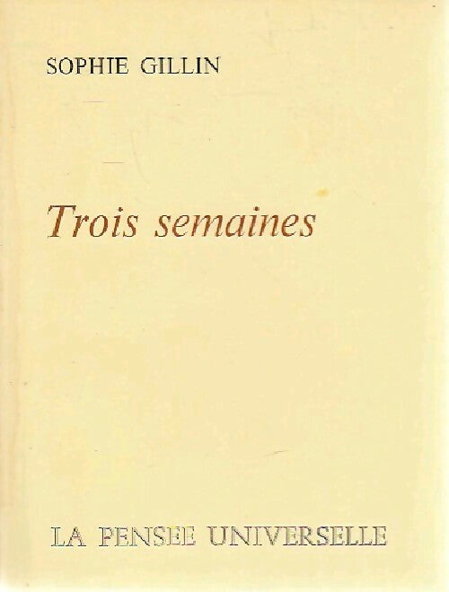 Trois semaines - Sophie Gillin - Livre