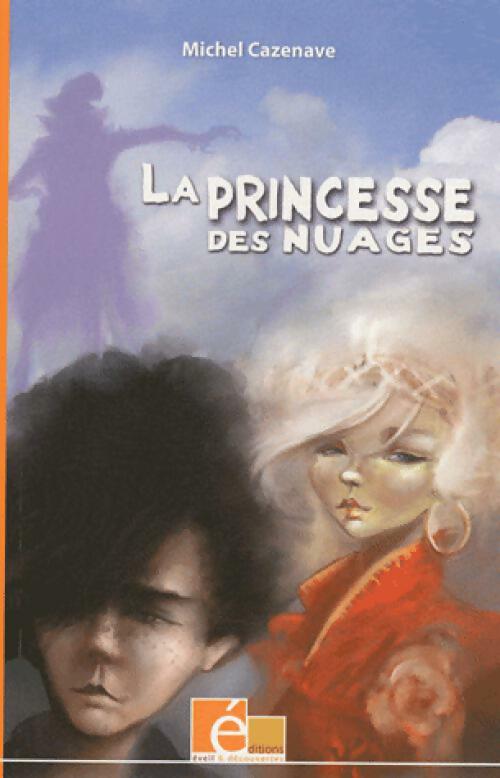 La princesse des nuages - Michel Cazenave - Livre