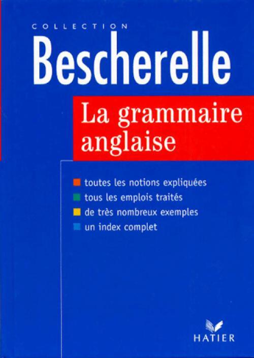 La grammaire anglaise - Michèle Malavieille - Livre