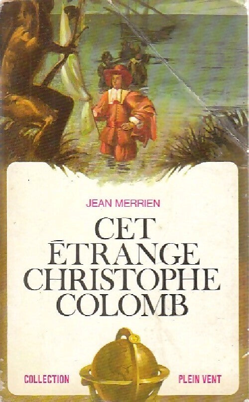 Cet étrange Christophe Colomb - Jean Merrien - Livre