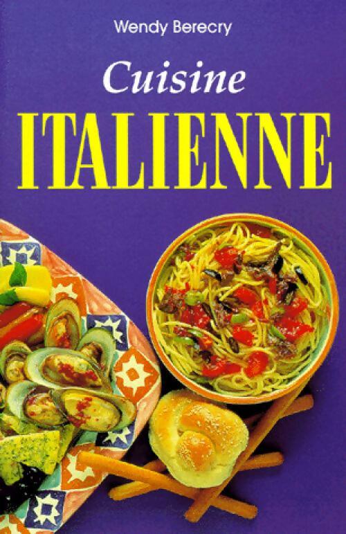 Cuisine italienne - Wendy Berecry - Livre