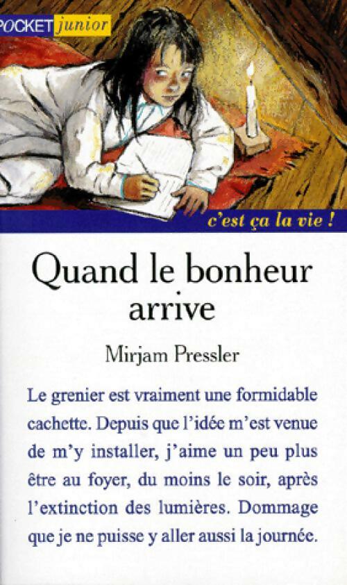 Quand le bonheur arrive - Mirjam Pressler - Livre