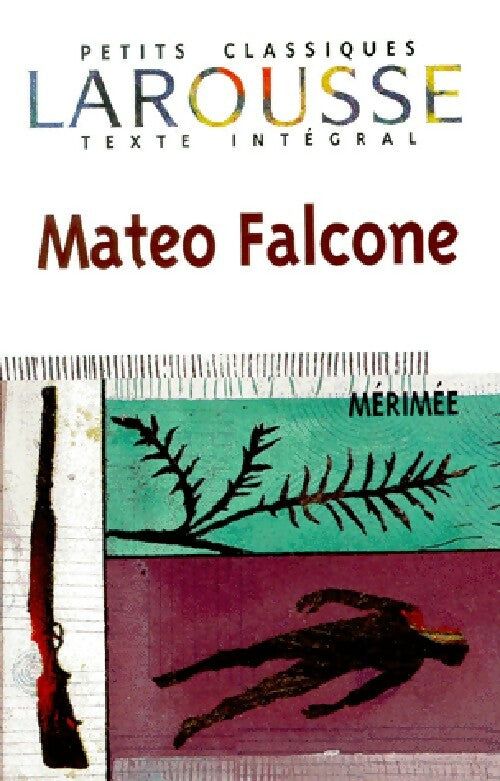 Mateo Falcone et autres nouvelles - Prosper Mérimée - Livre