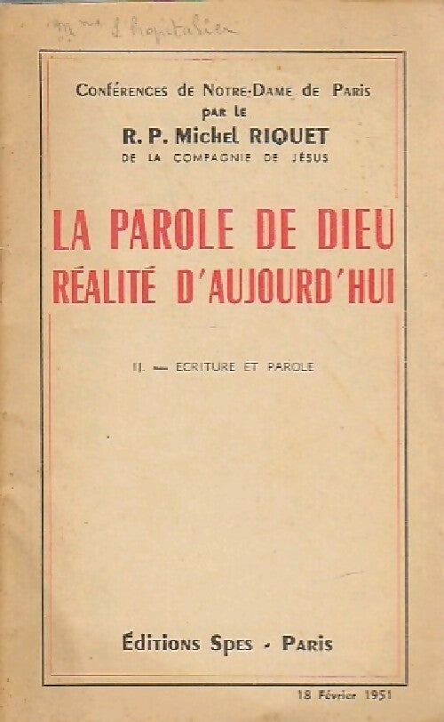 La parole de Dieu, réalité d'aujourd'hui Tome II : Ecriture et parole - Michel Riquet - Livre