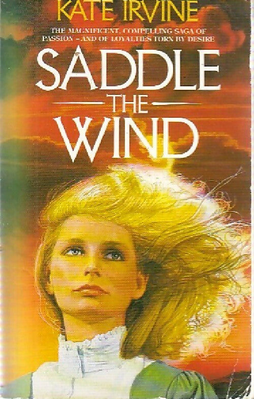 Saddle the wind - Kate Irvine - Livre