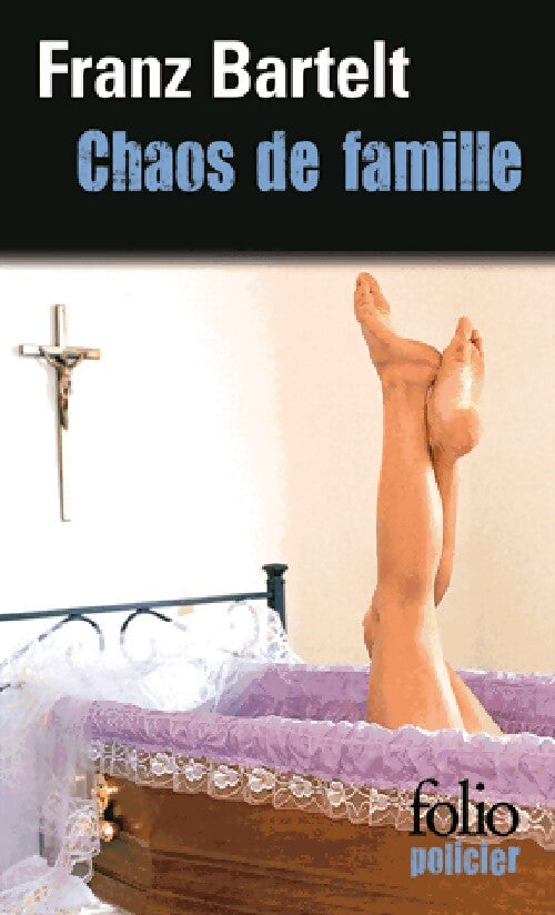 Chaos de famille - Franz Bartelt - Livre