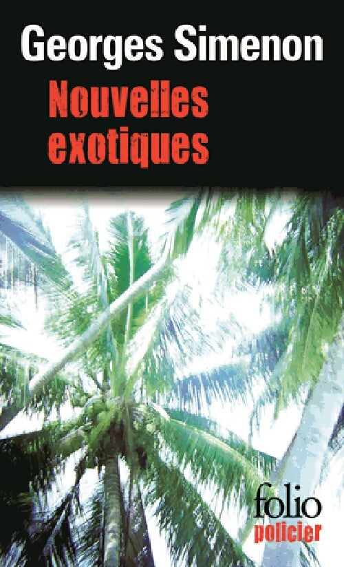 Nouvelles exotiques - Georges Simenon - Livre