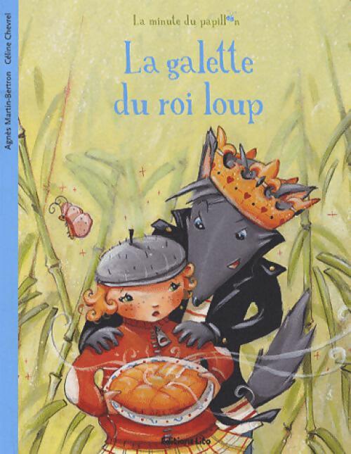 La galette du roi loup - Agnès Bertron-Martin - Livre