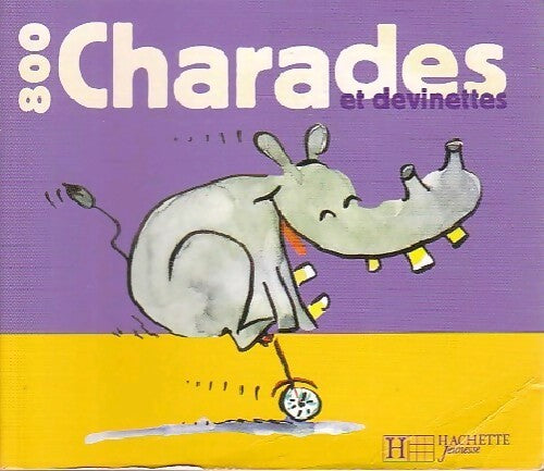 800 charades et devinettes - Marie-France Floury - Livre