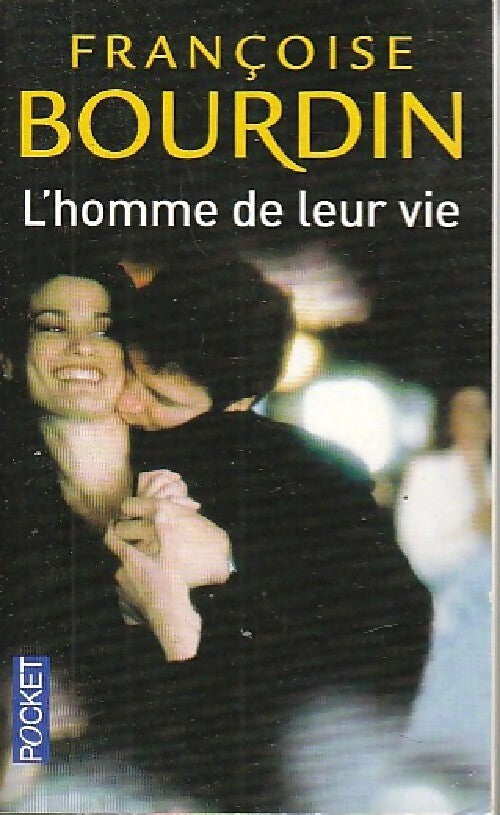 L'homme de leur vie - Françoise Bourdin - Livre