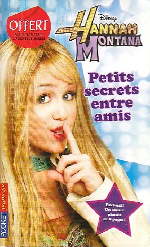 Hannah Montana Tome I : Petits secrets entre amis - Beth Beechwood - Livre