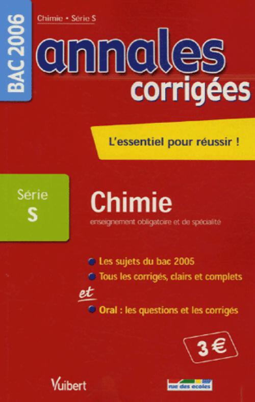 Annales corrigées Bac séries L,ES, S : Chimie 2006 - Sébastien Fraigne - Livre
