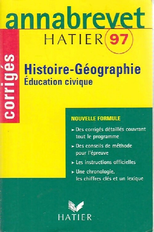 Histoire-géographie, Education civique Brevet Corrigés 1997 - Françoise Aoustin - Livre