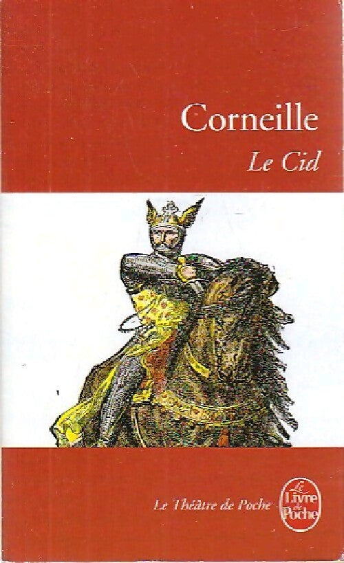Le Cid - Pierre Corneille - Livre