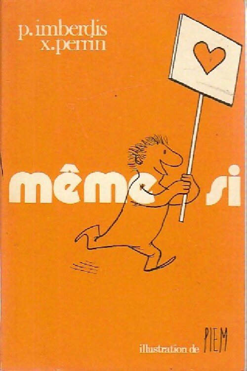 Meme si... - Xavier Perrin, Pierre Imberdis - Livre