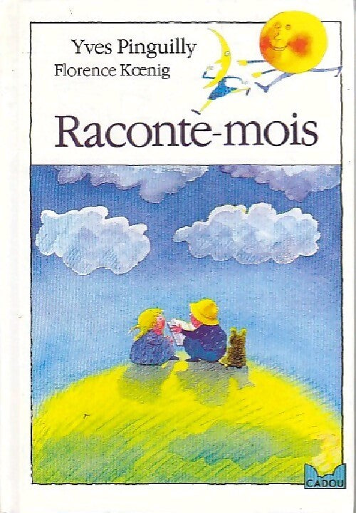 Raconte-mois - Yves Pinguilly - Livre