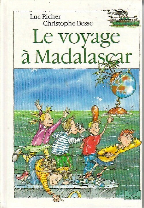 Le voyage à Madalascar - Luc Richer - Livre