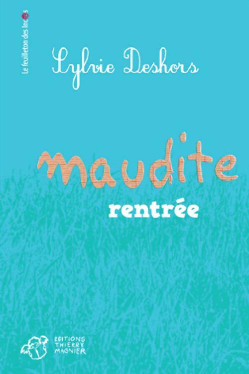 Maudite rentrée - Sylvie Deshors - Livre