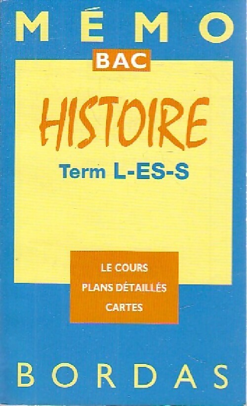Histoire Terminales L, ES, S - Anne-Cécile Sibout - Livre
