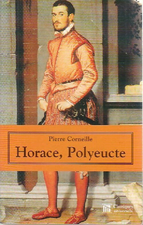 Horace / Polyeucte - Pierre Corneille - Livre