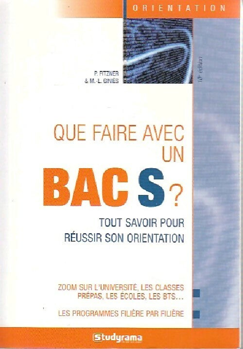 Que faire avec un bac S ? - Pascal Fitzner - Livre