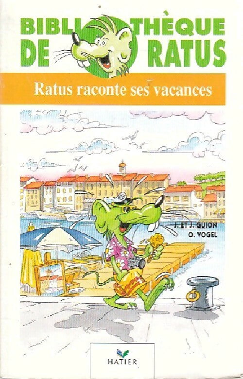 Ratus raconte ses vacances - Jeanine Guion, Jean Guion - Livre