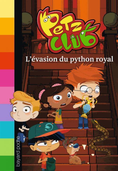 Petz club Tome III : L'évasion du python royal - Elizabeth Barfety - Livre