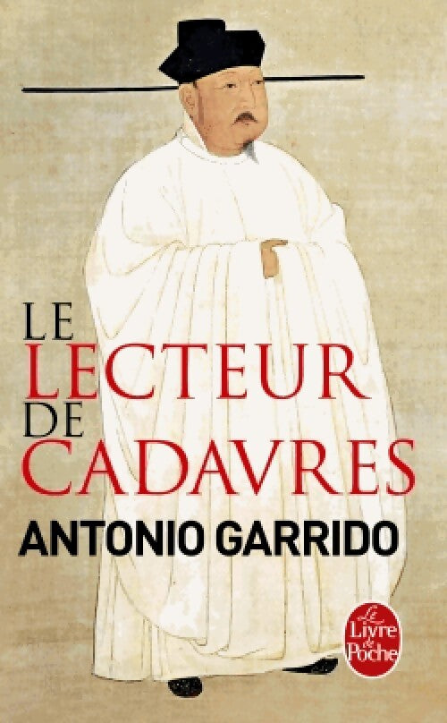 Le lecteur de cadavres - Antonio Garrido - Livre