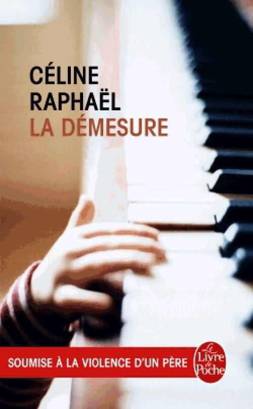 La démesure - Céline Raphael - Livre