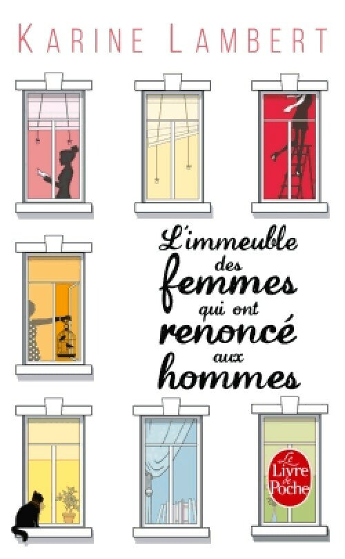 L'immeuble des femmes qui ont renoncé aux hommes - Karine Lambert - Livre