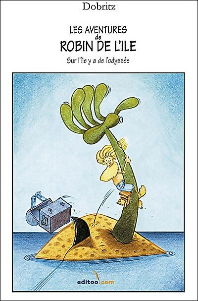 Les aventures de Robin de L'île - Dobritz - Livre