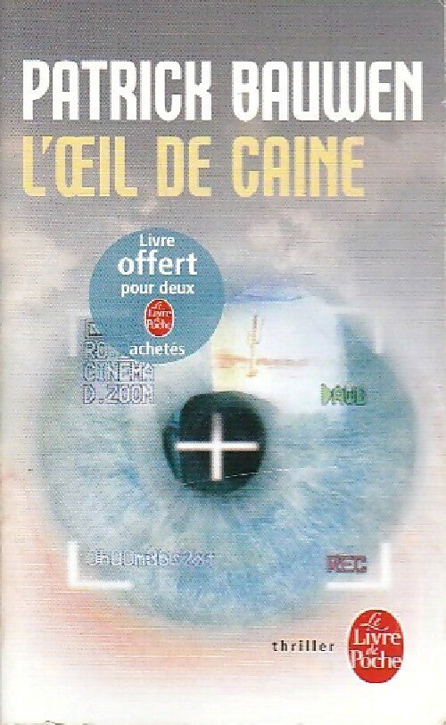 L'oeil de Caine - Patrick Bauwen - Livre