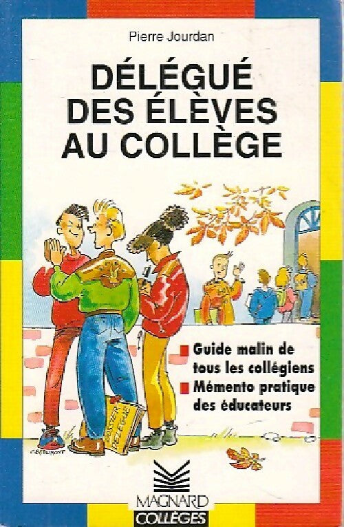 Délégué des élèves au collège - Pierre Jourdan - Livre